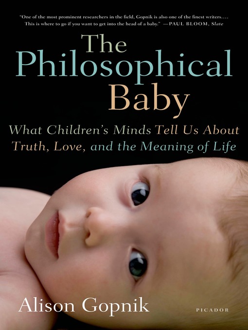 Title details for The Philosophical Baby by Alison Gopnik - Available
